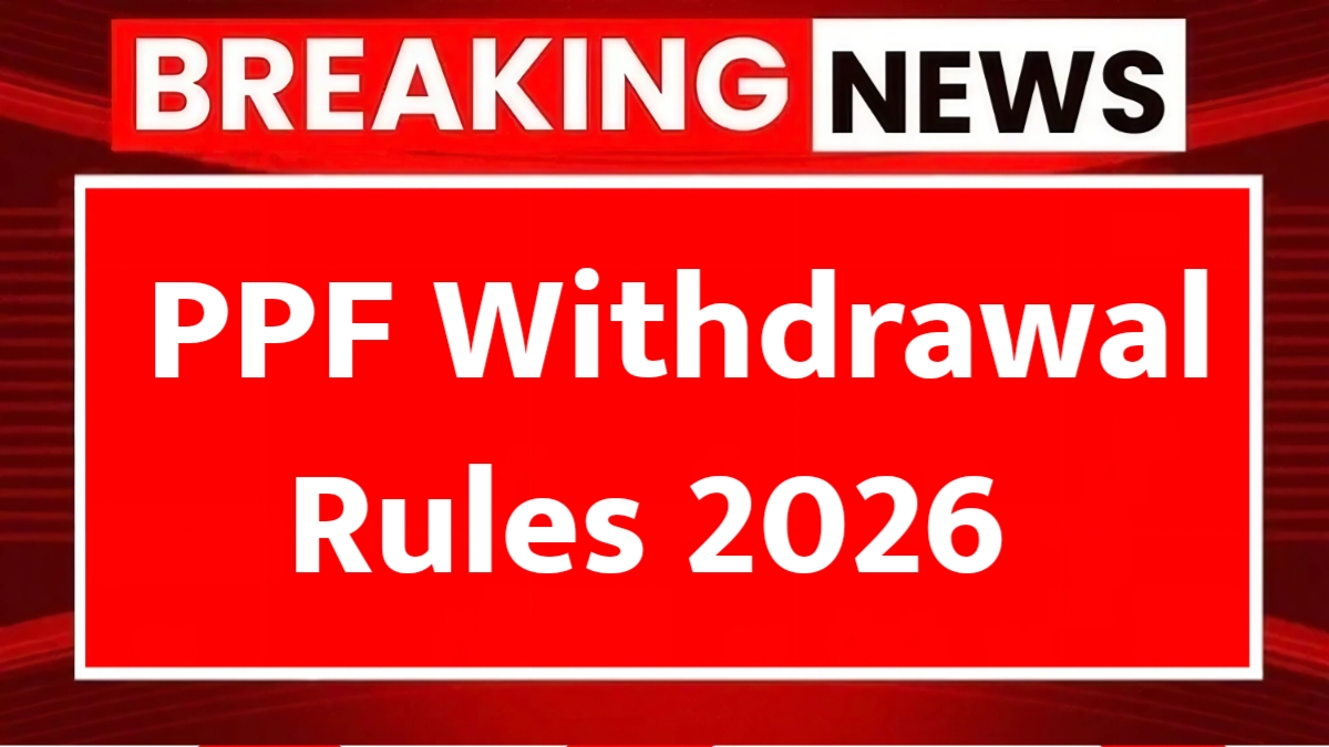 PPF Withdrawal Rules 2026