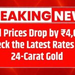 Gold Prices Drop by ₹4,000