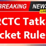 IRCTC Tatkal Ticket Rules 2026