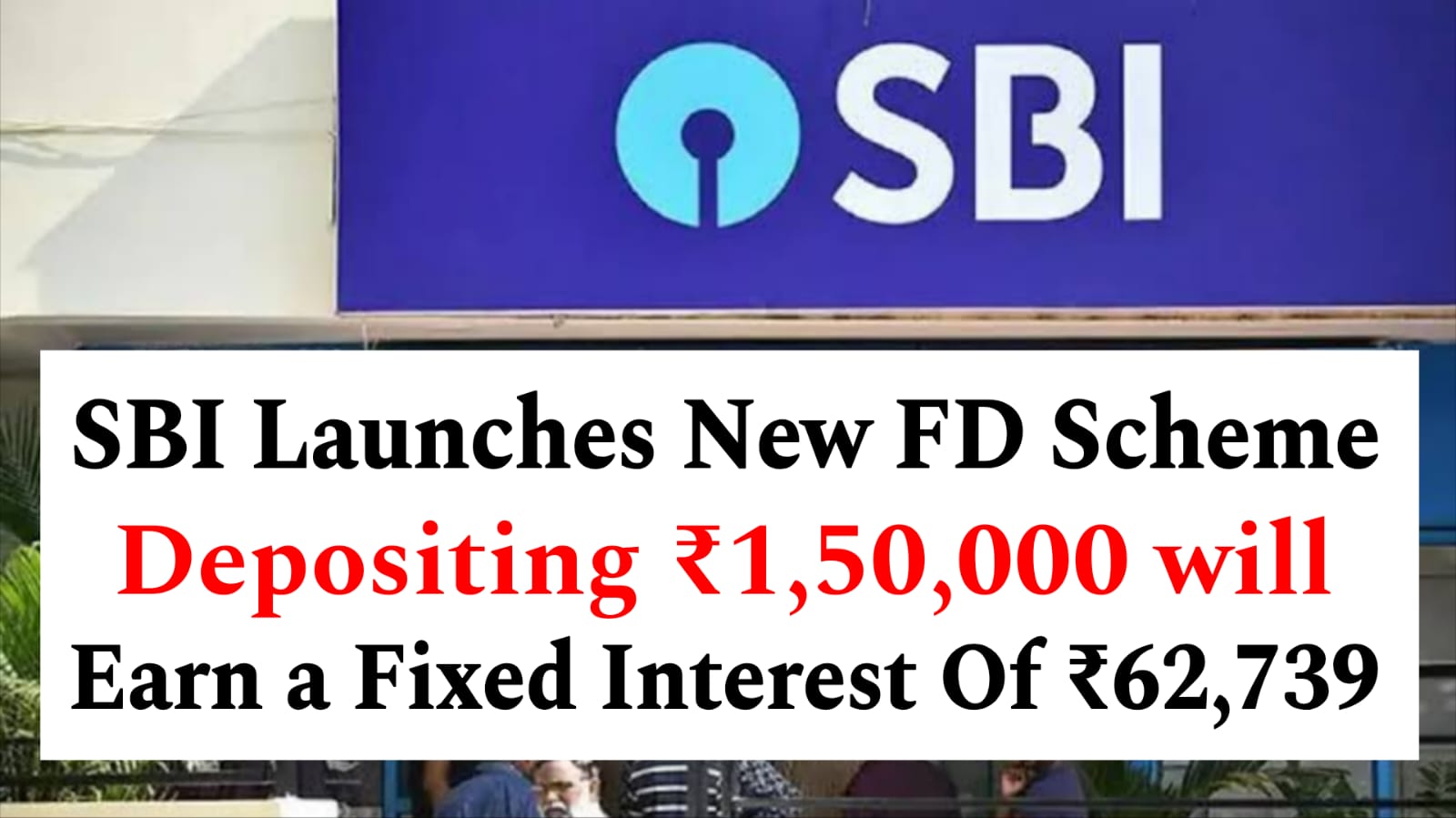 SBI FD Scheme